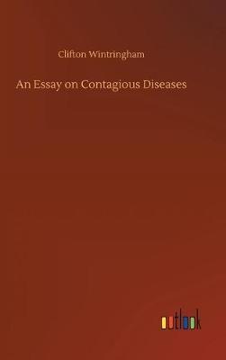 An Essay on Contagious Diseases