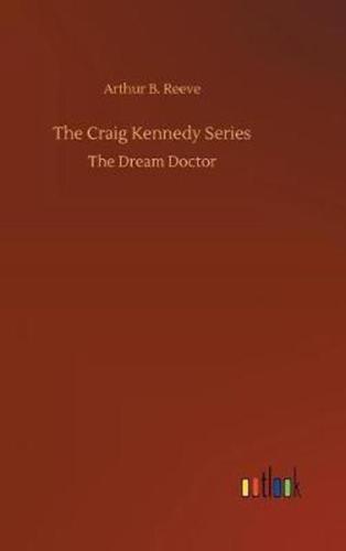 The Craig Kennedy Series