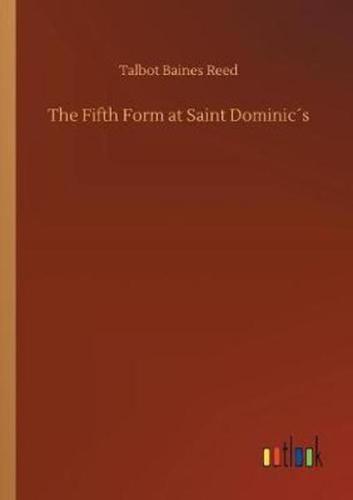 The Fifth Form at Saint Dominic´s