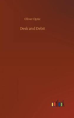 Desk and Debit