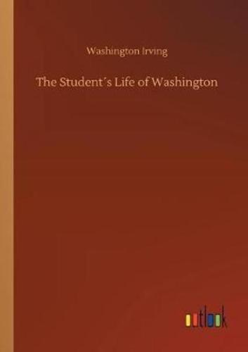 The Student´s Life of Washington