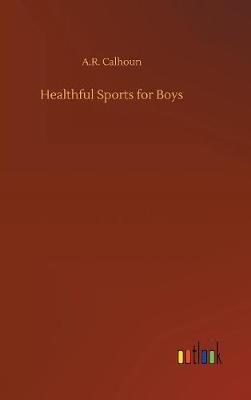 Healthful Sports for Boys