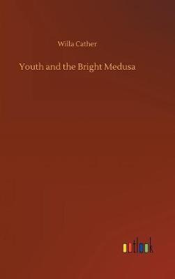 Youth and the Bright Medusa