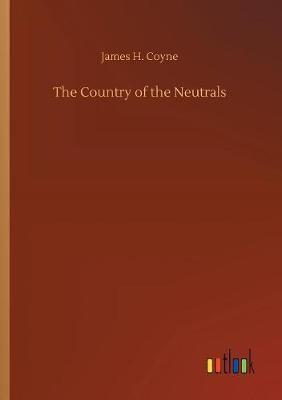 The Country of the Neutrals