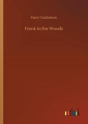 Frank in the Woods