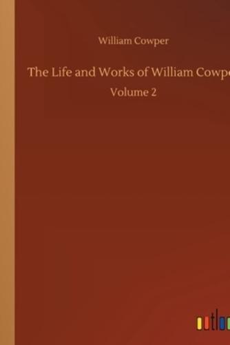 The Life and Works of William Cowper