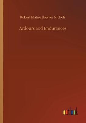 Ardours and Endurances