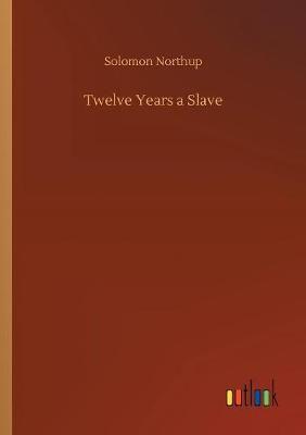 Twelve Years a Slave