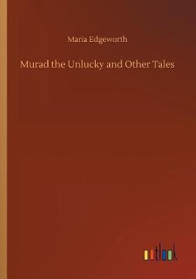 Murad the Unlucky and Other Tales