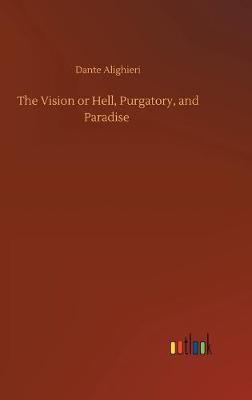 The Vision or Hell, Purgatory, and Paradise