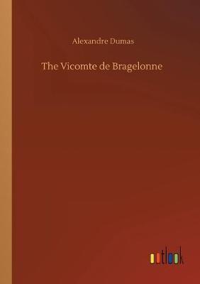 The Vicomte de Bragelonne