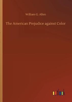 The American Prejudice against Color