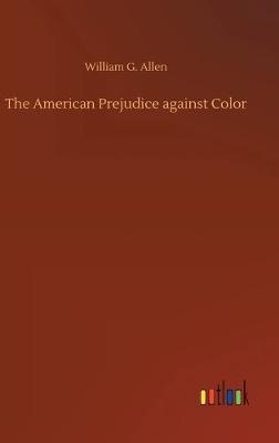 The American Prejudice against Color