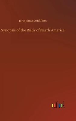 Synopsis of the Birds of North America