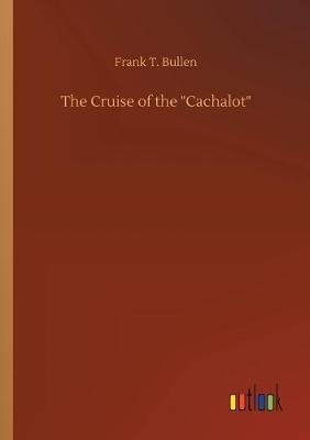 The Cruise of the "Cachalot"