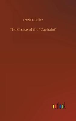 The Cruise of the "Cachalot"