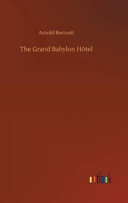 The Grand Babylon Hôtel