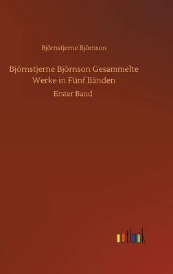 Björnstjerne Björnson Gesammelte Werke in Fünf Bänden
