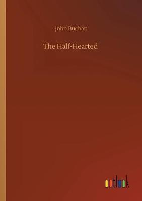 The Half-Hearted