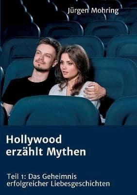 Hollywood Erzahlt Mythen