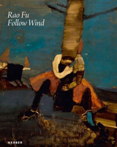 Rao Fu: Follow Wind