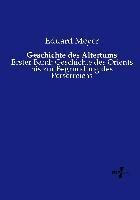 Geschichte des Altertums:Erster Band: Geschichte des Orients bis zur Begründung des Perserreichs