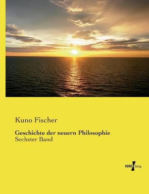 Geschichte der neuern Philosophie:Sechster Band