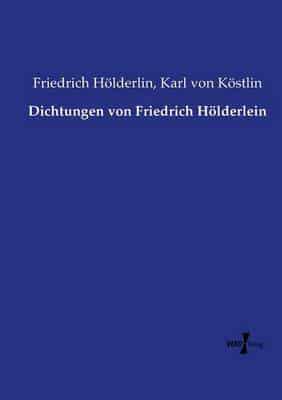 Dichtungen von Friedrich Hölderlein