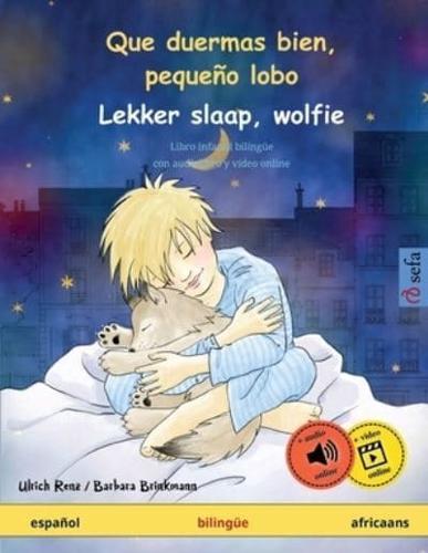 Que Duermas Bien, Pequeño Lobo - Lekker Slaap, Wolfie (Español - Africaans)