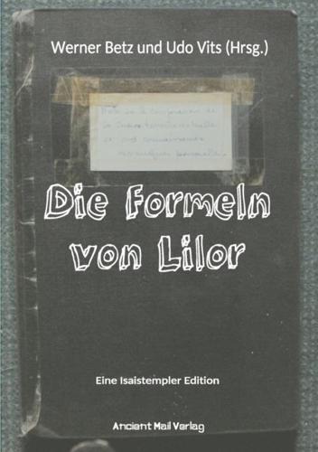 Die Formeln von Lilor:Eine Isaistempler Edition