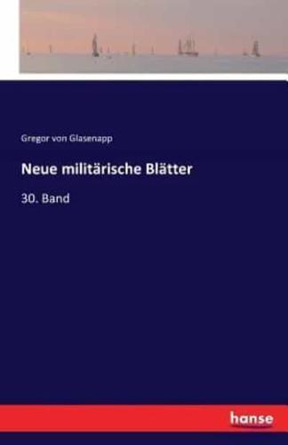 Neue militärische Blätter:30. Band
