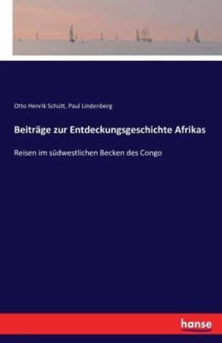 Beiträge zur Entdeckungsgeschichte Afrikas:Reisen im südwestlichen Becken des Congo