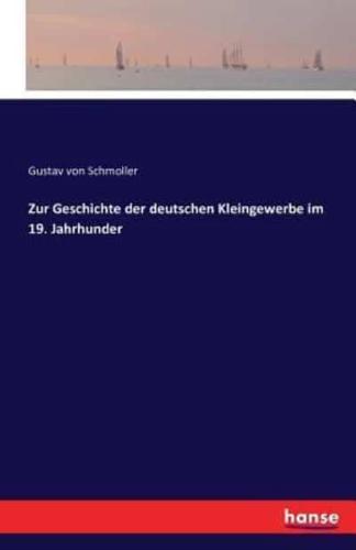Zur Geschichte der deutschen Kleingewerbe im 19. Jahrhunder