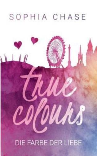 True Colours:Die Farbe der Liebe