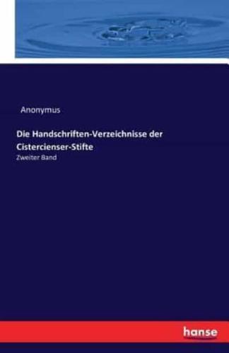 Die Handschriften-Verzeichnisse der Cistercienser-Stifte:Zweiter Band