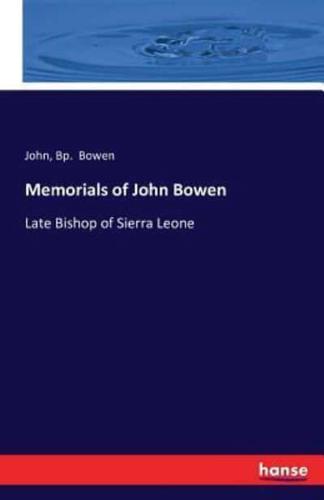Memorials of John Bowen:Late Bishop of Sierra Leone