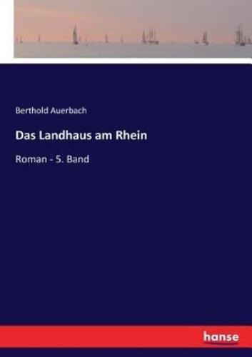 Das Landhaus am Rhein :Roman - 5. Band