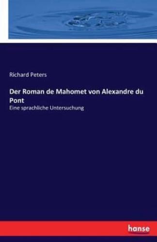 Der Roman de Mahomet von Alexandre du Pont:Eine sprachliche Untersuchung