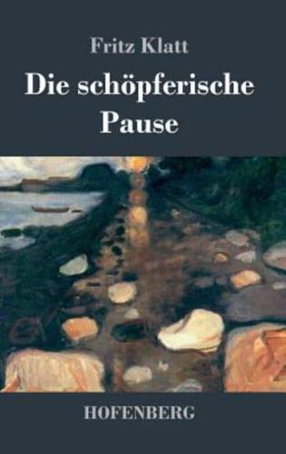 Die schöpferische Pause