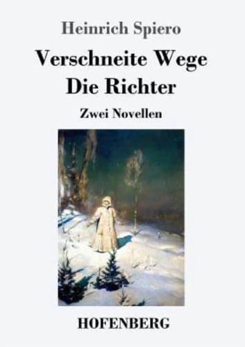 Verschneite Wege / Die Richter:Zwei Novellen