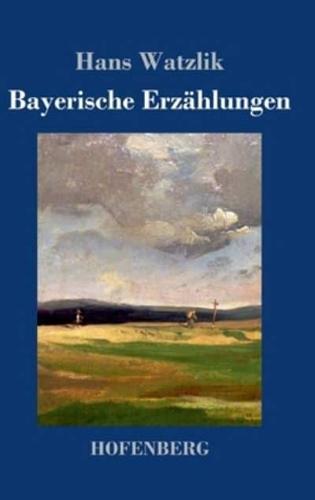 Bayerische Erzählungen