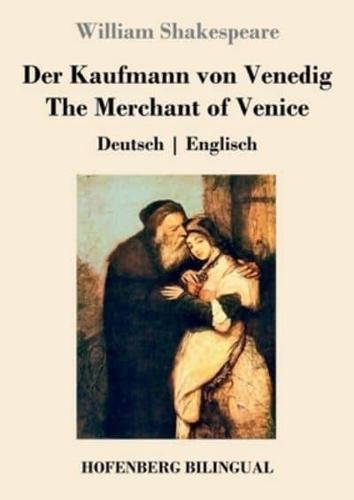 Der Kaufmann von Venedig / The Merchant of Venice:Deutsch   Englisch