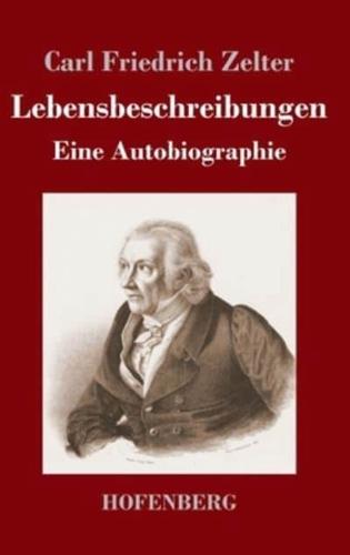 Lebensbeschreibungen:Eine Autobiographie