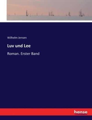 Luv und Lee  :Roman. Erster Band