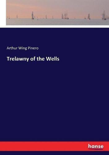 Trelawny of the Wells
