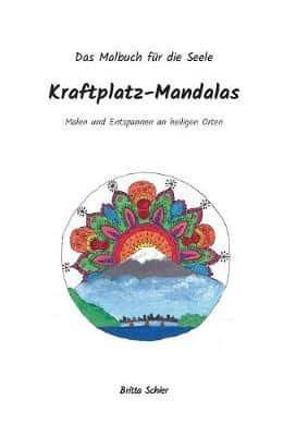 Kraftplatz-Mandalas:Malen und Entspannen an heiligen Orten