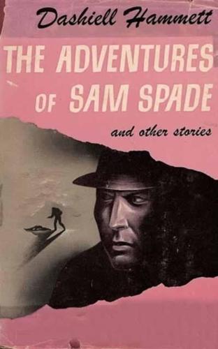 Adventures of Sam Spade and other stories