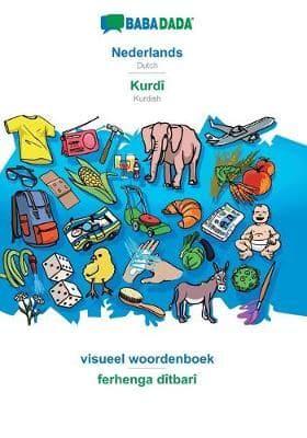 BABADADA, Nederlands - Kurdî, beeldwoordenboek - ferhenga dîtbarî:Dutch - Kurdish, visual dictionary