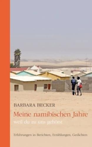Meine namibischen Jahre:weil du zu uns gehörst