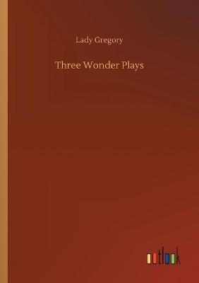 Three Wonder Plays